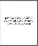 Hướng dẫn cấu hình các tính năng cơ bản cho Cisco Router