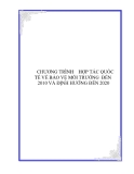 CHƯƠNG TRÌNH    HỢP TÁC QUỐC TẾ VỀ BẢO VỆ MÔI TRƯỜNG  ĐẾN 2010 VÀ ĐỊNH HƯỚNG ĐẾN 2020