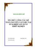 Luận văn tốt nghiệp "Tổ chức công táckế toán nguyên vật liệu tại xí nghiệp sản xuất thiết bị điện"