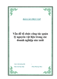 Luận văn tốt nghiệp "Vấn đề tổ chức công tác quản lý nguyên vật liệu trong các doanh nghiệp sản xuất "