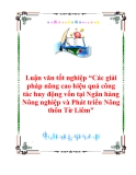 Luận văn tốt nghiệp “Các giải pháp nâng cao hiệu quả công tác huy động vốn tại Ngân hàng Nông nghiệp và Phát triển Nông thôn Từ Liêm"