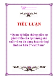 Tiểu luận “Quan hệ biện chứng giữa sự phát triển của lực lượng sản xuất và sự đa dạng hoá các loại hình sở hữu ở Việt Nam 123