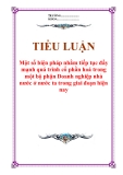 Tiểu luận “Một số biện pháp nhằm tiếp tục đẩy mạnh quá trình cổ phần hoá trong một bộ phận Doanh nghiệp nhà nước ở nước ta trong giai đoạn hiện nay”