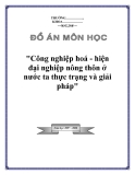 Đề án "Công nghiệp hoá - hiện đạinghiệp nông thôn ở nước ta thực trạng và giải pháp"