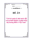 Đề án: Vai trò quản lý nhà nước đối với sự hình thành và phát triển thị trường BĐS ở Việt Nam