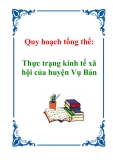 Quy hoạch tổng thể:  "Thực trạng kinh tế xã hội của huyện Vụ Bản"