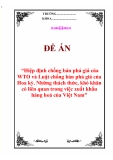 Đề án “Hiệp định chống bán phá giá của WTO và Luật chống bán phá giá của Hoa kỳ. Những thách thức, khó khăn có liên quan trong việc xuất khẩu hàng hoá của Việt Nam"