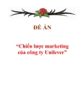 Đề án “Chiến lược marketing của công ty Unilever”