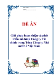 Đề án "Giải pháp hoàn thiện và phát triển mô hình Công ty Tài chính trong Tổng Công ty Nhà nước ở Việt Nam”