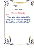 Luận văn tốt nghiệp "Các biện pháp hoàn thiện công tác tổ chức lao động tại Bưu điện huyện Tủa chùa "