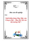 Luận văn tốt nghiệp “Xuất khẩu hàng May Mặc của Công ty Dệt – May Hà Nội vào thị trường Mỹ”