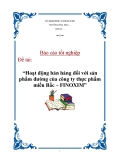 Luận văn tốt nghiệp “Hoạt động bán hàng đối với sản phẩm đường của