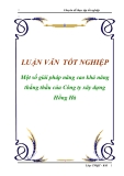 Luận văn tốt nghiệp "Một số giải pháp nâng cao khả năng thắng thầu của Công ty xây dựng Hồng Hà"