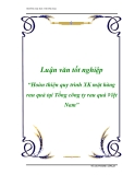 Luận văn tốt nghiệp “Hoàn thiện quy trình XK mặt hàng rau quả tại Tổng công ty rau quả Việt Nam”