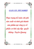 Luận văn tốt nghiệp “Thực trạng kế toán chi phí sản xuất và tính giá thành sản phẩm tại công ty cổ phần cơ khí xây lắp  quyết thắng- Tuyên Quang”