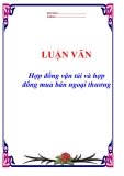 Luận văn tốt nghiệp “Hợp đồng vận tải và hợp đồng mua bán ngoại thương”