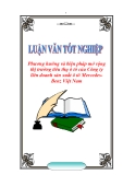 Luận văn tốt nghiệp “Phương hướng và biện pháp mở rộng thị trường tiêu thụ ô tô của Công ty liên doanh sản xuất ô tô Mercedes-Benz Việt Nam”