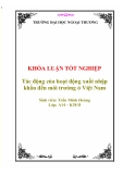 Luận văn tốt nghiệp “Tác động của hoạt động xuất nhập khẩu đến môi trường ở Việt Nam”