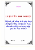 ĐỀ ÁN:  “ Một số gải pháp thúc đẩy hoạt động tiêu thụ sản phẩm ở các doanh nghiệp  công nghiệp qui mô vừa và nhỏ”