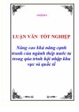 ĐỀ ÁN:  “Nâng cao khả năng cạnh tranh của ngành thép nước ta trong qúa trình hội nhập khu vực và quốc tế”