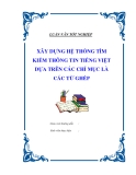 Luận văn tốt nghiệp "Xây dựng hệ thống tìm kiếm thông tin tiếng Việt dựa trên các chỉ mục là các từ ghép"