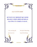 Luận văn tốt nghiệp "Kế toán xác định kết quả kinh doanh  và phân phối lợi nhuận tại công ty cơ khí An Giang"