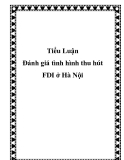 Đề tài tốt nghiệp "Đánh giá tình hình thu hút FDI ở Hà Nội"