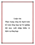 Luận văn: Thực trạng công tác hạch toán kế toán tổng hợp tại Xí nghiệp dệt may xuất nhập khẩu và dịch vụ tổng hợp