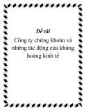 Đề tài: Công ty chứng khoán và những tác động của khủng hoảng kinh tế