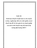 Luận văn - Trình bày lý thuyết về tuần hoàn và chu chuyển tư bản. ý nghĩa thực tiễn rút ra khi nghiên cứu lý thuyết này đối với việc quản lý các doanh nghiệp của nước ta khi chuyển sang nền kinh tế thị trường định hướng XHCN