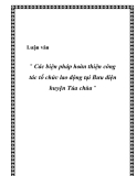 Luận văn - Các biện pháp hoàn thiện công tác tổ chức lao động tại Bưu điện huyện Tủa chùa