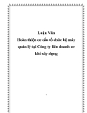 Luận văn - Hoàn thiện cơ cấu tổ chức bộ máy quản lý tại Công ty liên doanh cơ khí xây dựng