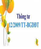 Thông tư số 12/2009/TT-BGDĐT về việc ban hành quy định về tiêu chuẩn đánh giá chất lượng giáo dục trường trung học cơ sở