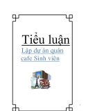 Tiểu luận: Lập dự án quán cafe Sinh viên