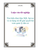 Luận văn tốt nghiệp: Tìm hiểu khai thác SQL Server và sử dụng nó để giải quyết bài toán quản lý dân cư