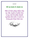 Đề án kinh tế chính trị: Một số biện pháp nhằm tiếp tục đẩy mạnh cổ phần hóa trong một bộ phận doanh nghiệp nhà nước ở nước ta trong giai đoạn hiện nay