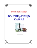 Đồ án tốt nghiệp về: Kỹ thuật điện cao áp