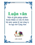 Luận văn: Một số giải pháp nhằm hoàn thiện cơ cấu tổ chức bộ máy quản lý tại công ty In tạp chí Cộng Sản
