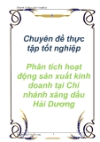 Chuyên đề thực tập tốt nghiệp: Phân tích hoạt động sản xuất kinh doanh tại Chi nhánh xăng dầu Hải Dương