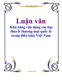 Luận văn: Khả năng vận dụng các học thuyết thương mại quốc tế trong điều kiện Việt Nam