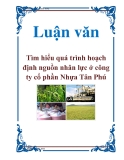 Luận văn: Tìm hiểu quá trình hoạch định nguồn nhân lực ở công ty cổ phần Nhựa Tân Phú