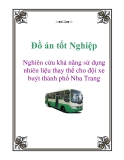 Đồ án tốt Nghiệp: Nghiên cứu khả năng sử dụng nhiên liệu thay thế cho đội xe buýt thành phố Nha Trang