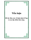 Tiểu luận: Báo cáo về bệnh dịch tễ học và các đặc điểm lâm sàng