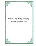 Đồ án: Hệ thống tự động hóa xử lý nước thải
