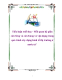 Tiểu luận triết học - Mối quan hệ giữa cái riêng và cái chung và vận dụng trong quá trình xây dựng kinh tế thị trường ở nước ta"