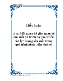 Tiểu luận triết học: Mối quan hệ giữa quan hệ sản xuất và trình độ phát triển của lực lượng sản xuất trong quá trình phát triển kinh tế