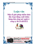 Luận văn: Một số giải pháp nhằm thúc đẩy hoạt động xuất khẩu hàng thủ công mỹ nghệ ở công ty HANARTEX