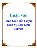 Luận văn: Đánh Giá Chất Lượng Dịch Vụ Mai Linh Express