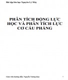 Bài tập lớn học Nguyên Lý Máy - Phân tích động lực học và phân tích lực cơ cấu phẳng