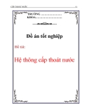 Đồ án tốt nghiệp: Hệ thống cấp thoát nước